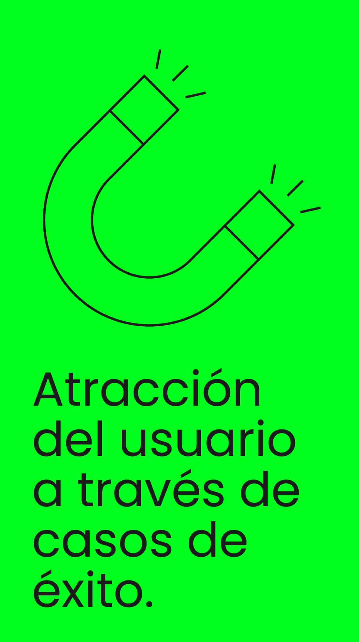 Atracción del usuario a través de casos de éxitos