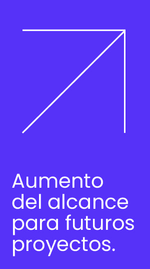 Aumento del alcance para futuros proyectos